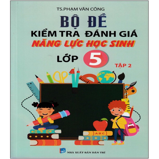 Sách - Bộ đề kiểm tra đánh giá năng lực lớp 5 tập 2