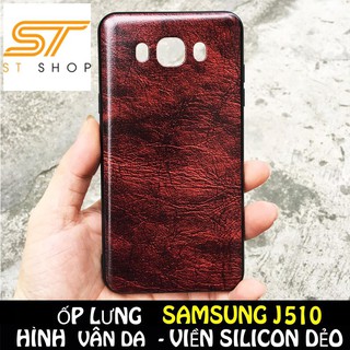 ❤️❤️❤️ ỐP LƯNG IN HÌNH VÂN DA DÀNH CHO SAMSUNG J5 2016 / J510 ❤️❤️❤️❤️