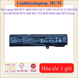 Pin laptop msi ge62 ge72 gp62 gl62 gl72 ge62vr gl62m pe60 pe70 2qe ms-1792 pe60 pe60 6qe pe70 series--pin msi bty-m6h