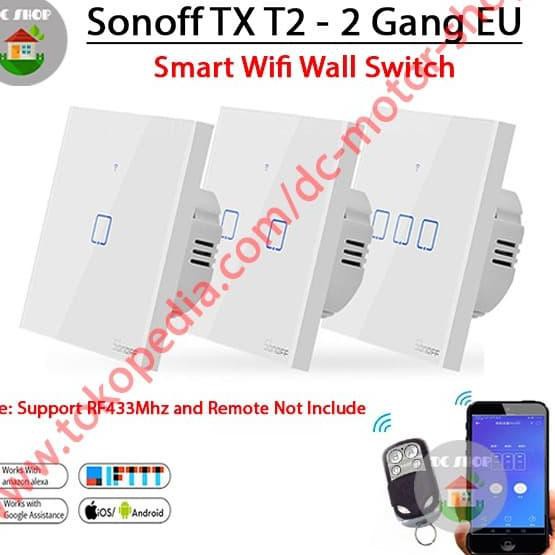 Công Tắc Cảm Ứng Thông Minh Sonoff Touch Tx T2 Eu-2Gang Wifi 433mhz - Tx T2 Eu 2ga