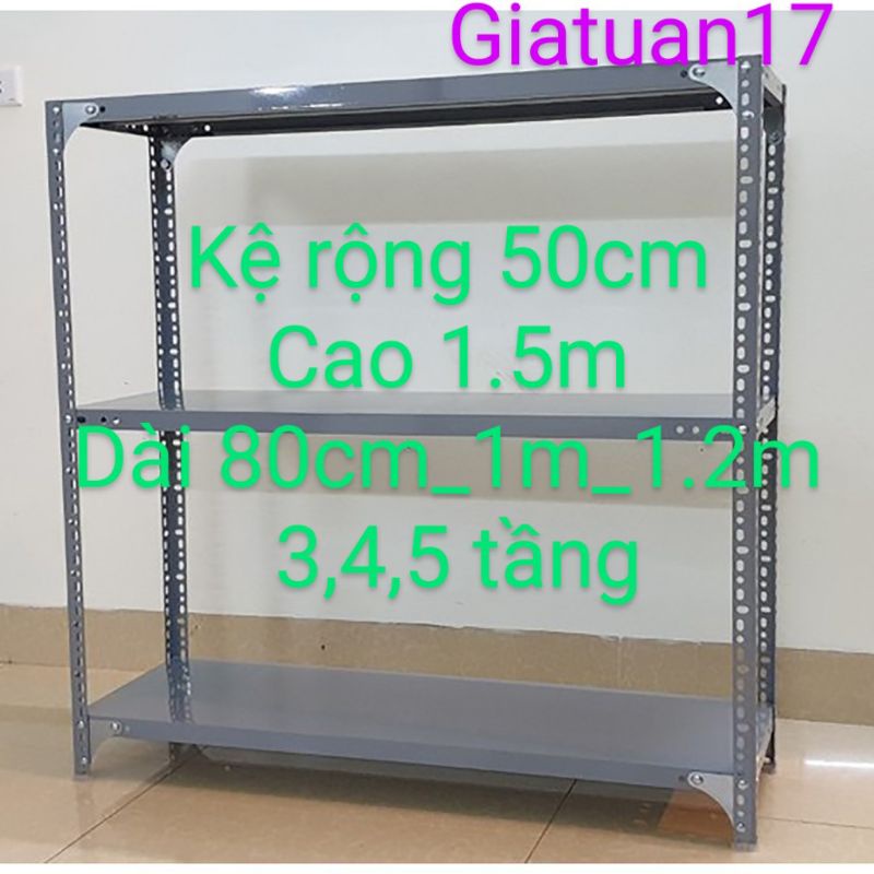Kệ sắt vê lỗ (rộng 50cm, cao 1.5m)(dài 80cm_1m_1.2m), (cao 1.5m) nhiều tầng