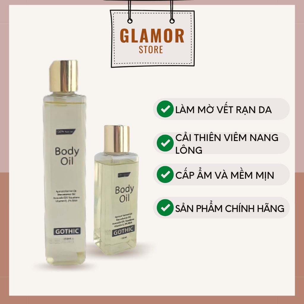 Dầu Dưỡng Da Body Oil GoThic 150ml - 250ml Cải Thiện Tình Trạng Viêm Nang Lông GLAMOR | BigBuy360 - bigbuy360.vn