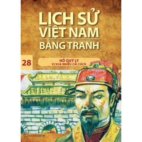 Sách-Hồ Quý Ly - Vị vua nhiều cải cách(LSVN Bằng Tranh 28-Mỏng)