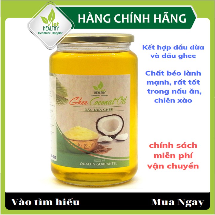 Dầu dừa ghee Viet healthy 1000ml, giàu vitamin A,D,K2,E, giúp thải độc, giàu chất xơ, bảo vệ tim mạch, tăng miễn dịch