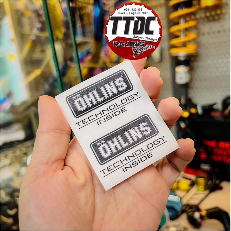 Tem Ohlins Technology in uv mực nổi trên mọi loại nền màu cực đẹp ✌