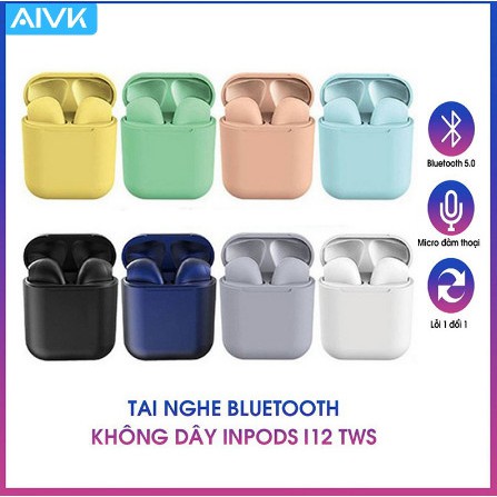 MUA  Tai nghe bluetooth không dây Inpods i12 TWS cảm ứng điều khiển cảm biến âm thanh HIfi