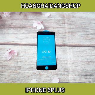 DÁN CƯỜNG LỰC 10D IPHONE 6 / 6 PLUS / 7 PLUS / 8 PLUS / IPHONE X / IPHONE X MAX