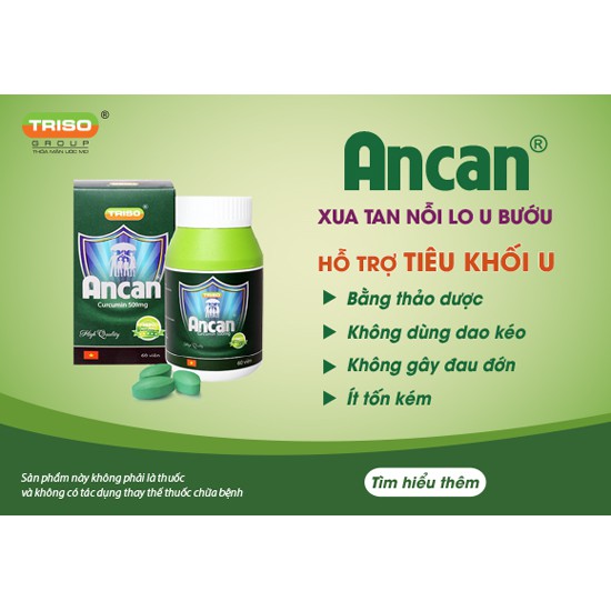 COM BO 3 HỘP ANCAN - TIẾT KIỆM CHI PHÍ - HỖ TRỢ ĐIỀU TRỊ UNG BƯỚU