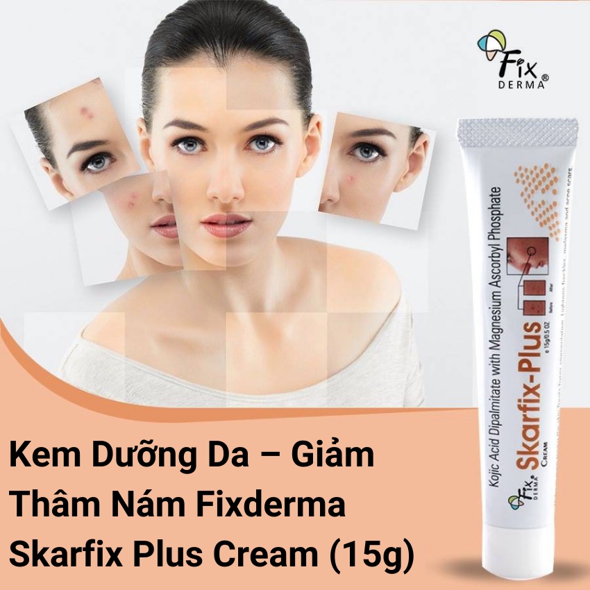 Kem Giảm Thâm Nám - Dưỡng Da Fixderma Skarfix Plus Cream 15g