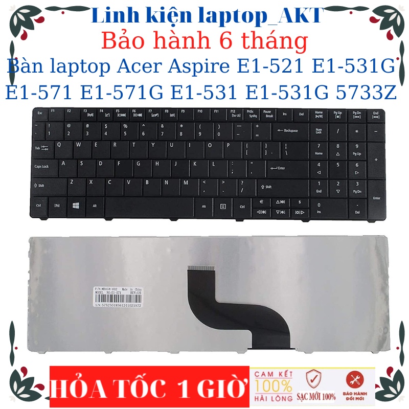Bàn phím laptop Acer Aspire 5810 E1-521 E1-531G E1-571 E1-571G E1-531 E1-531G 5733Z