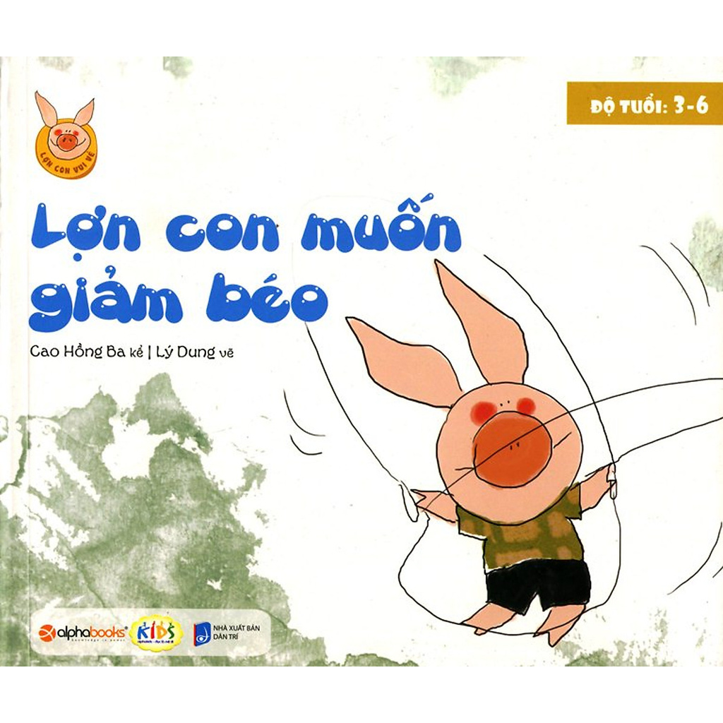 Sách - Lợn Con Vui Vẻ - Lợn Con Muốn Giảm Béo