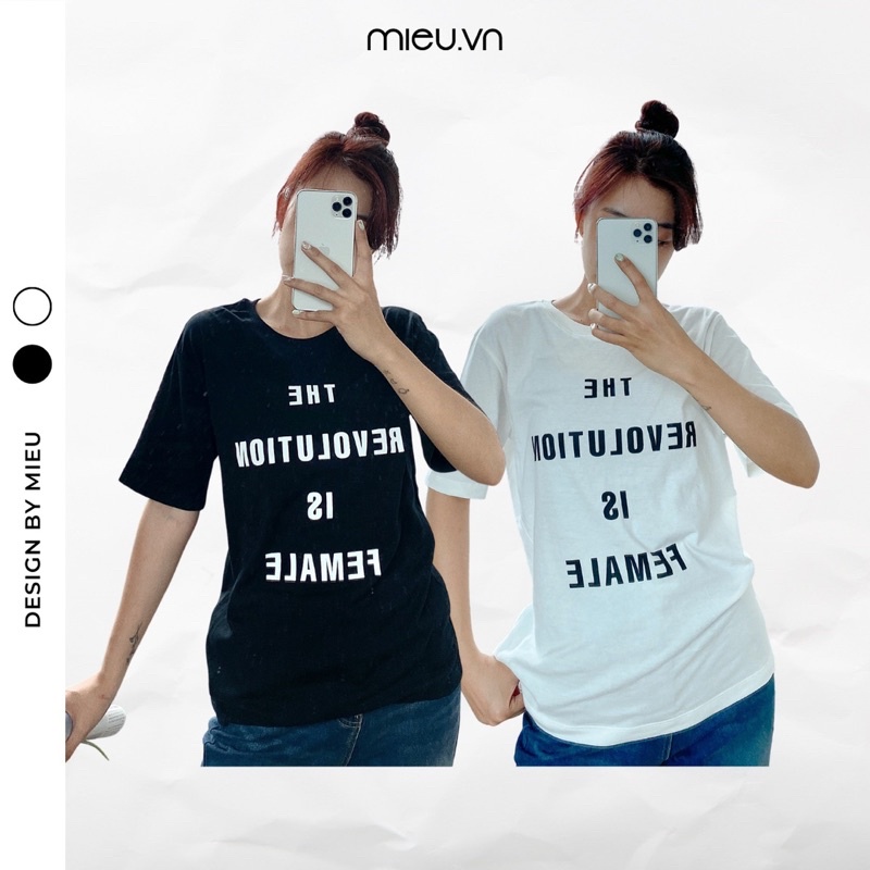 Áo thun &quot;The Revolution is Female&quot; - JA23