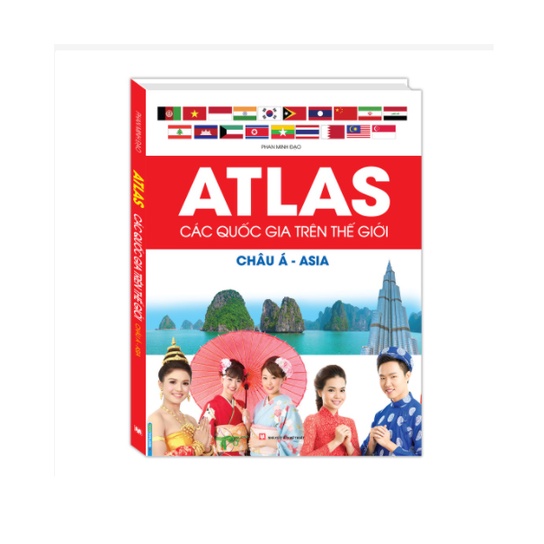 Sách - Atlas các quốc gia trên thế giới Châu Á (bìa cứng)