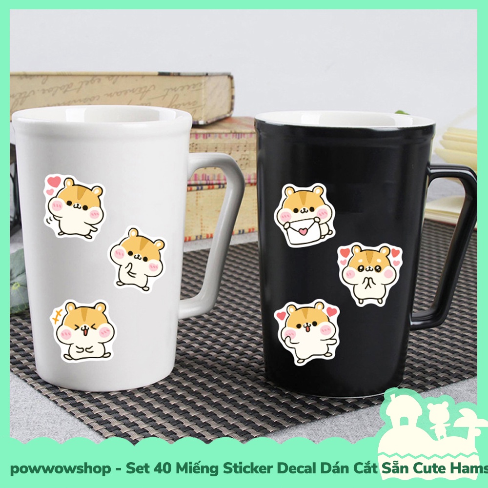 [Sẵn VN - Hỏa Tốc] Set 40 Miếng Sticker Decal Cắt Sẵn DIY Dán Trang Trí Vật Dụng Mẫu Cute Hamster Chubby Lovely