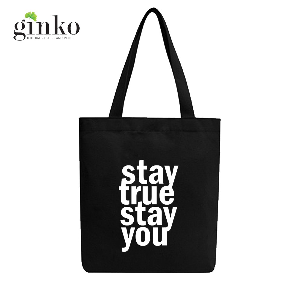 Túi Vải Tote Ginko Dây Kéo Phong Cách ulzzang Hàn Quốc In Hình Stay True Stay You B05