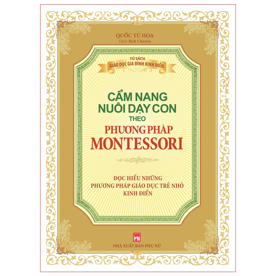 Sách : Cẩm Nang Nuôi Dạy Con Theo Phương Pháp Montessori B75