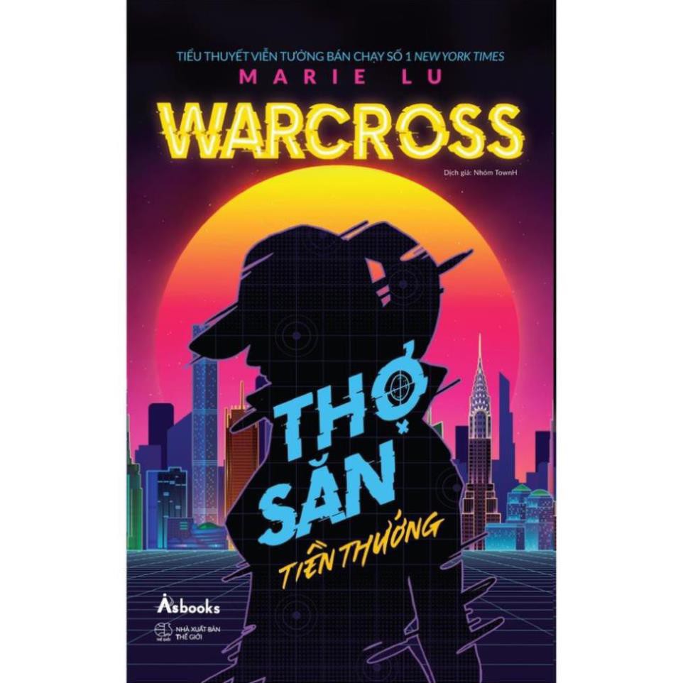 Sách - Warcross: Thợ săn tiền thưởng [AZVietNam]