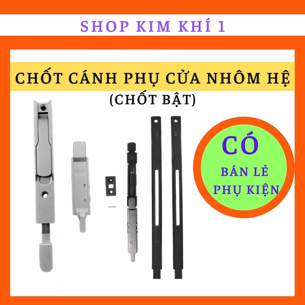 Chốt bật, chốt nối cánh phụ nhôm hệ việt pháp ,xingfa Phụ kiện cửa nhôm