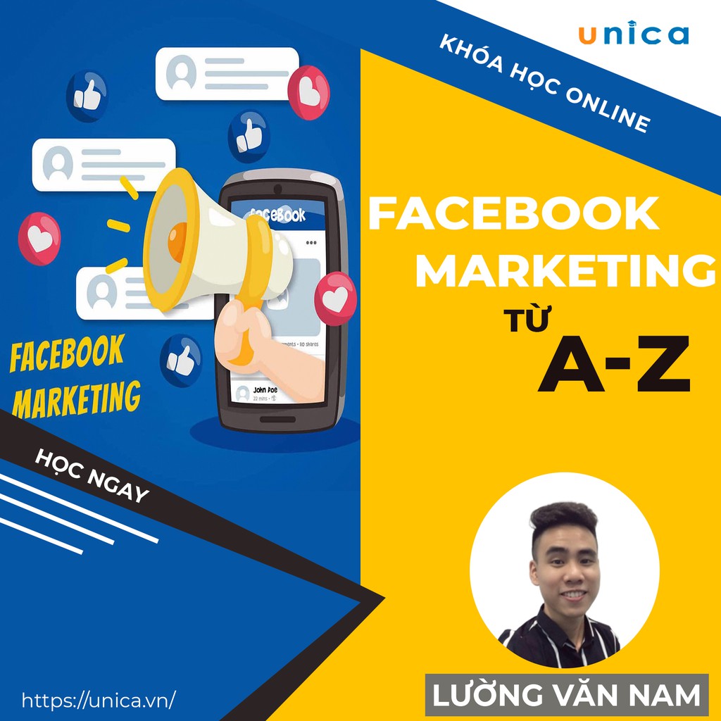 Toàn quốc- [Evoucher] FULL khóa học KINH DOANH - Facebook Smart Marketing 2021 - Lường Văn Nam- UNICA.VN