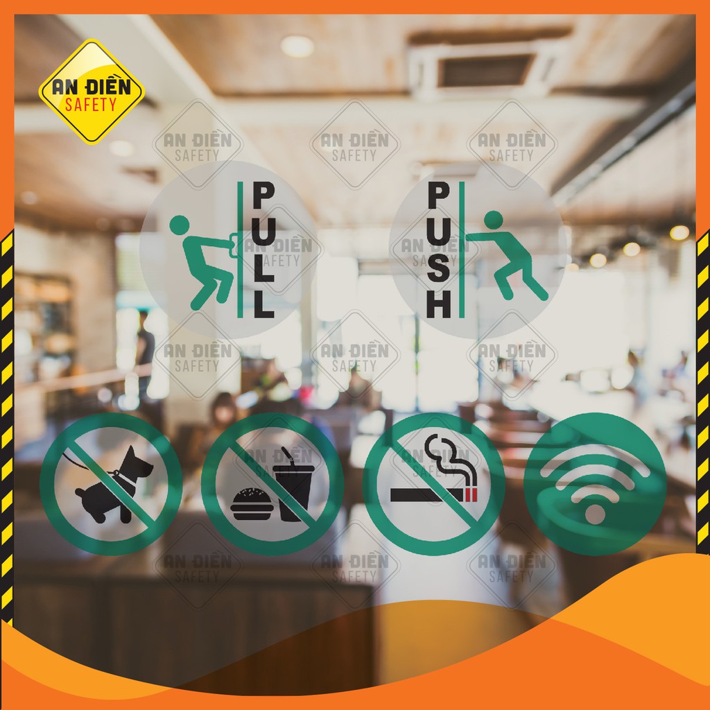 Bộ 6 Sticker bằng Decal dán Biển Báo No Smoking, Free Wifi, Push Pull, biển báo An Điền Safety