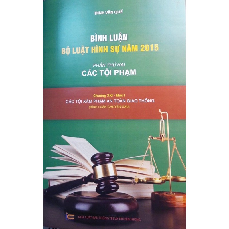 Sách bình luận khoa học bộ luật hình sự năm 2015 (các tội phạm xâm phạm an toàn giao thông) | BigBuy360 - bigbuy360.vn