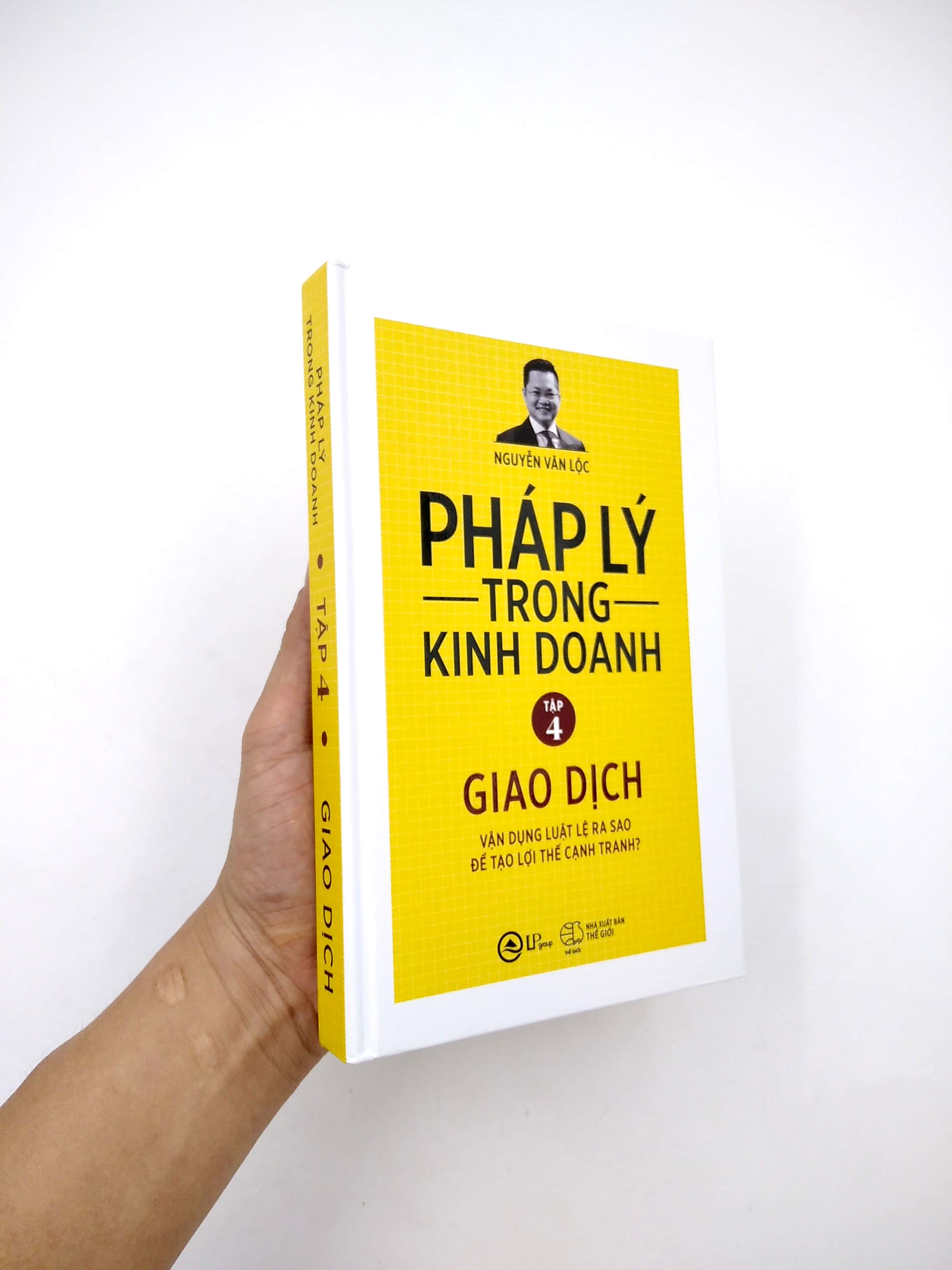 Sách - Pháp Lý Trong Kinh Doanh - Tập 4: Giao Dịch | BigBuy360 - bigbuy360.vn