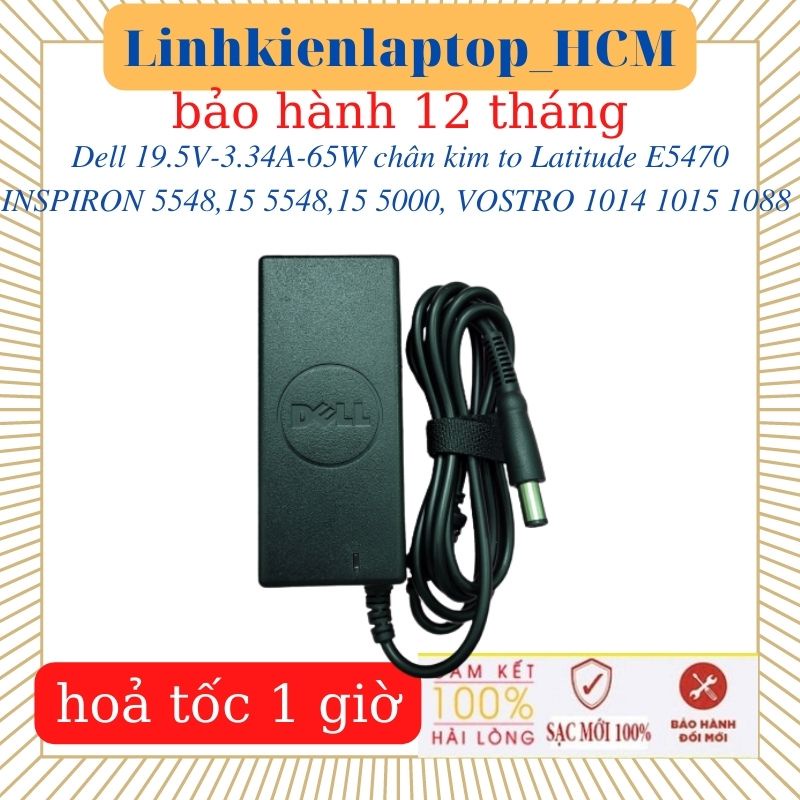 SạcDell 19.5V-3.34A-65W chân kim to-Sạc dell Latitude E6430 E5470 INSPIRON 15 5548 15 5000 5548 VOSTRO 1014 1015 1088