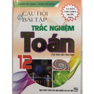 Sách - Câu hỏi và bài tập trắc nghiệm Toán 12