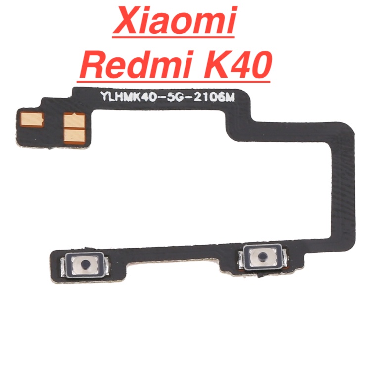✅ Mạch Nút Âm Lượng Xiaomi Redmi K40 Dây Cáp Nút Điều Chỉnh Tăng Giảm Âm Lượng Linh Kiện Thay Thế