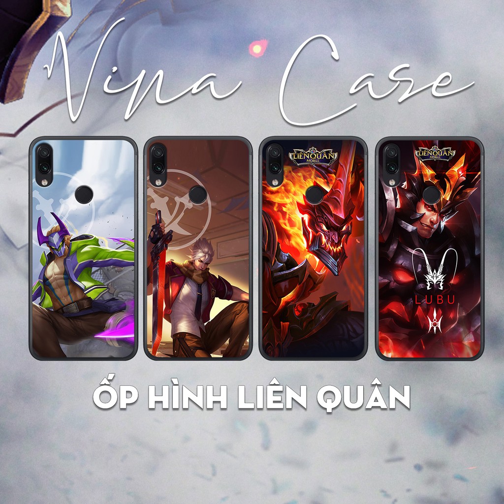 ỐP XIAOMI Redmi 7 / 7A / S2 / MI 4 / 8 / 8 Lite / 8 SE / 9 /9 se / Mi max / Mi Max 2 / Mi max 3 in hình tướng liên quân