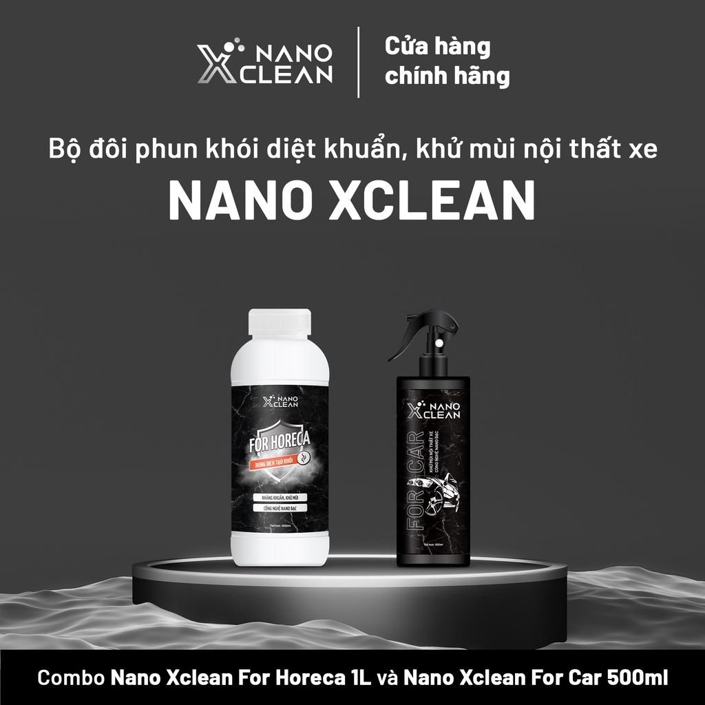 DUNG DỊCH TẠO KHÓI PHUN KHÓI NANO BẠC 1L&amp;CHAI XỊT KHỬ MÙI ÔTÔ 500ML-NANO XCLEAN-KHỬ MÙI, KHÁNG KHUẨN, KHỬ KHUẨN-AHT CORP