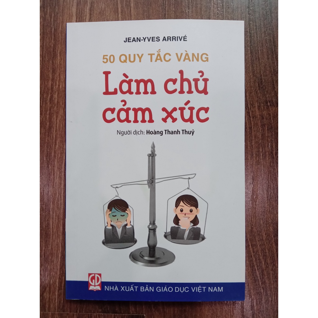 Sách - 50 quy tắc vàng - Làm chủ cảm xúc