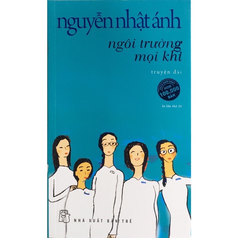 Sách - Ngôi Trường Mọi Khi (Nguyễn Nhật Ánh)