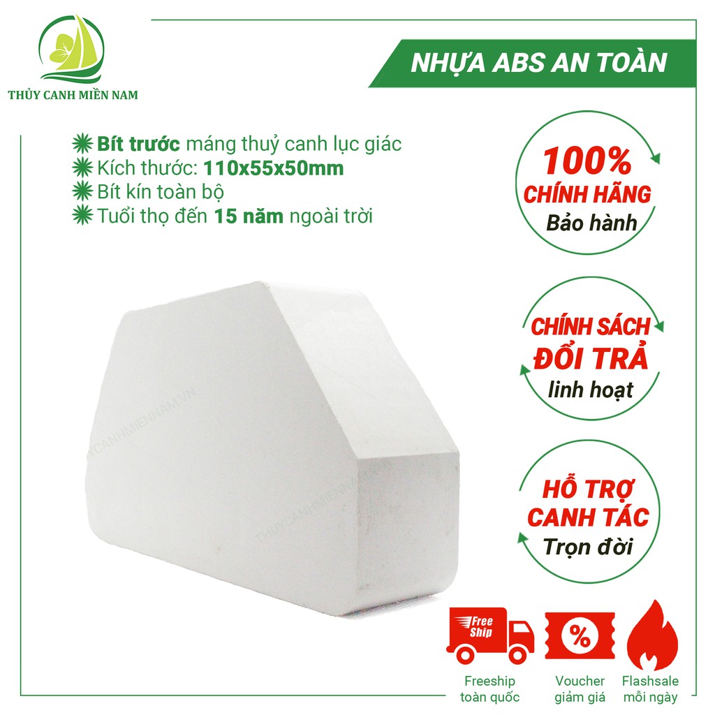 NẮP BÍT TRƯỚC ỐNG LỤC GIÁC - THỦY CANH MIỀN NAM