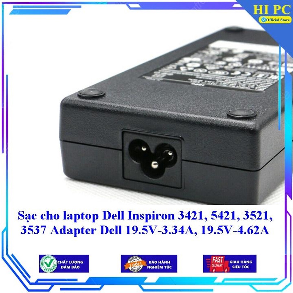 Sạc cho laptop Dell Inspiron 3421 5421 3521 3537 Adapter Dell 19.5V-3.34A 19.5V-4.62A - Hàng Nhập khẩu