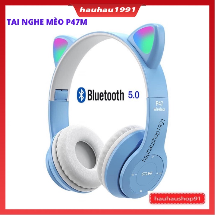 Tai Nghe Mèo P47M P247 Chụp Tai Phát Sáng Kute Dễ Thương Nghe Nhạc cực Hay, Pin cực trâu