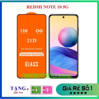 Kính cường lực full màn Xiaomi Redmi 10 Redmi Note 10 5G Note 10T 5G tặng kèm keo chống hở mép