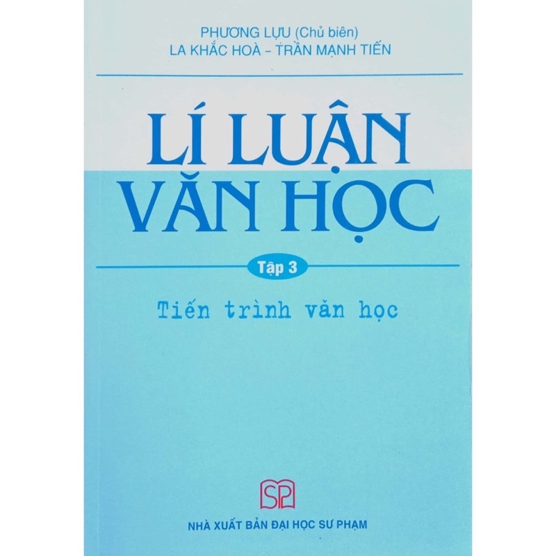 Sách - Lí Luận Văn Học Tập 3 ( Tiến Trình Văn Học)