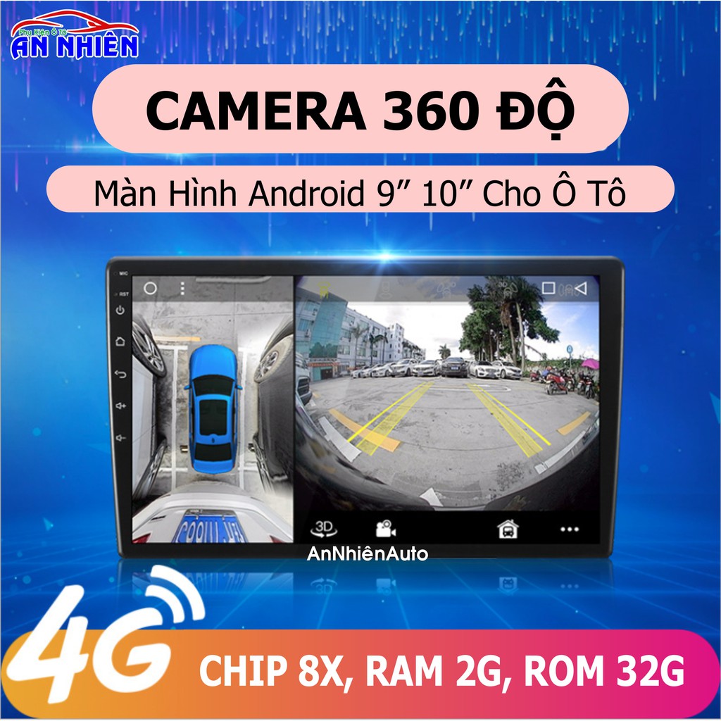 Camera 360 Độ Kèm Màn Hình Android 9 inch 10 inch Cho Ô Tô - Màn Hình Liền Camera 360 Độ Kèm Mặt Dưỡng Giắc Zin Theo Xe