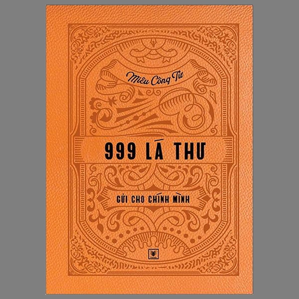 Sách - 999 Lá Thư Gửi Cho Chính Mình – Ấn bản cao cấp và giới hạn