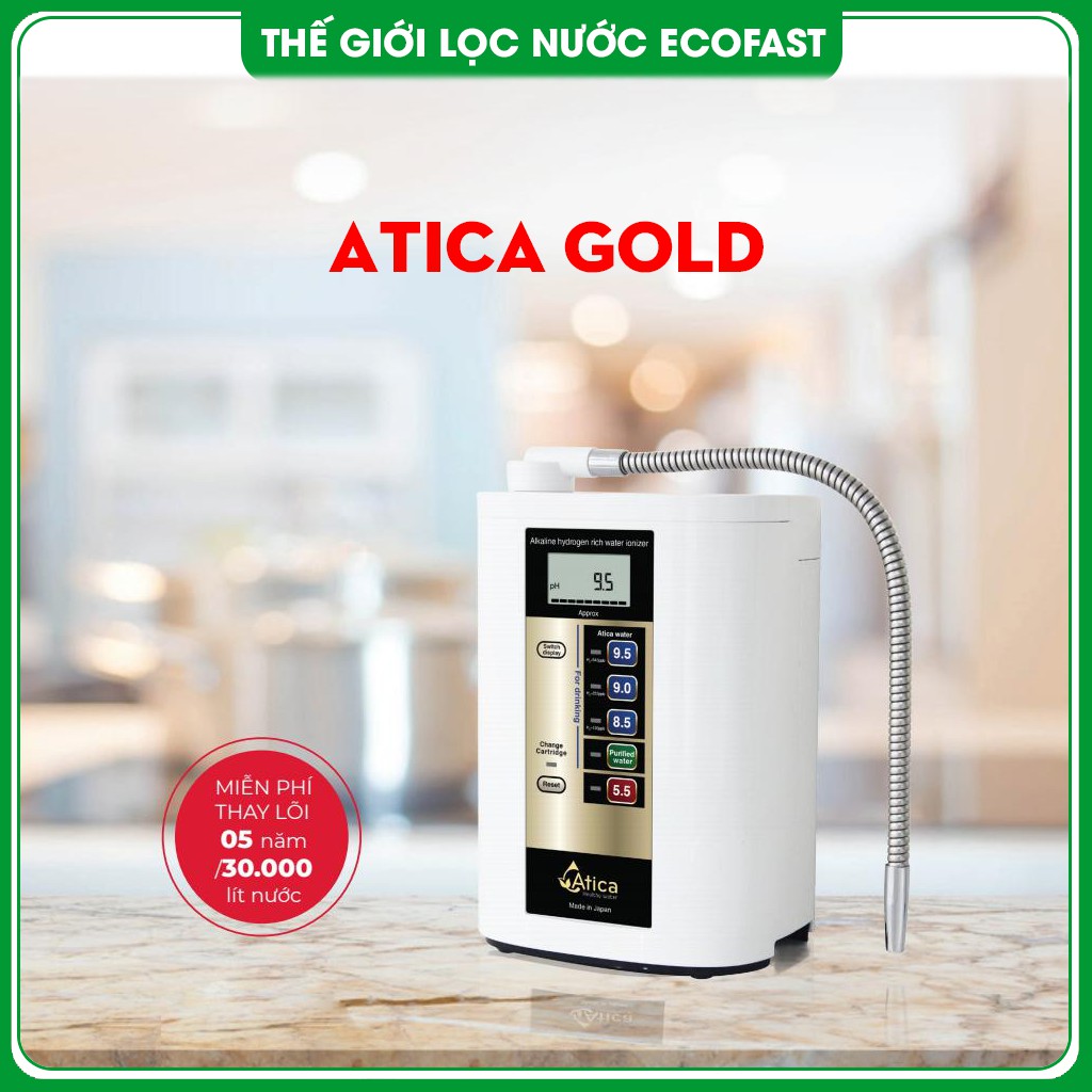 Máy Tạo Nước Ion Kiềm Giàu Hydro Atica GOLD Nhập Khẩu Nhật Bản - Thế Giới Lọc Nước  Ecofast