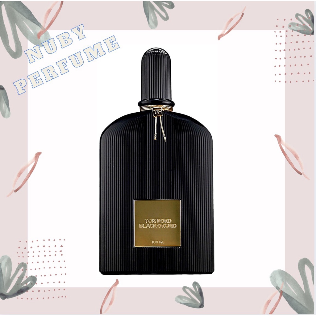 11 11 11 [Nuby.Store] Nước Hoa Tom Ford Black Orchid Test 5ml/10ml/20ml