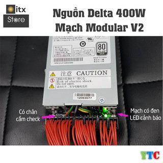 [ITX Store] - Nguồn Flex Delta 400w - Module - ZIN (tem trắng) YTC