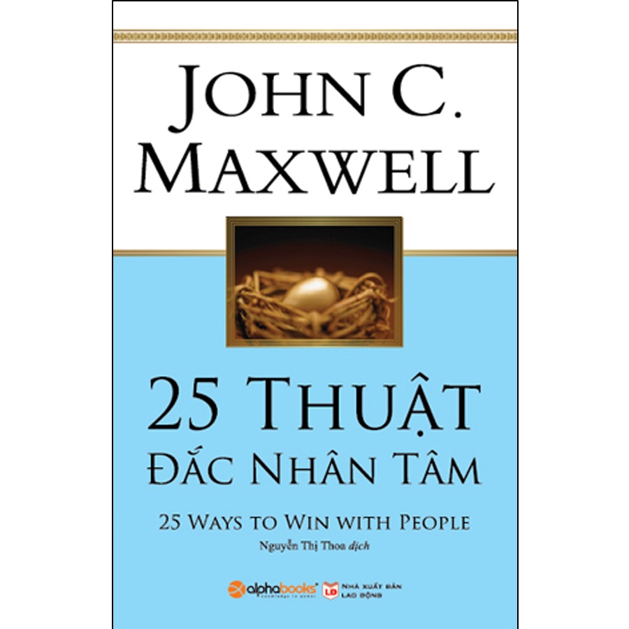 Sách - 25 Thuật Đắc Nhân Tâm (Tái Bản 2018)