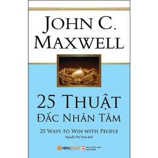 Sách - 25 Thuật Đắc Nhân Tâm (Tái Bản 2018)