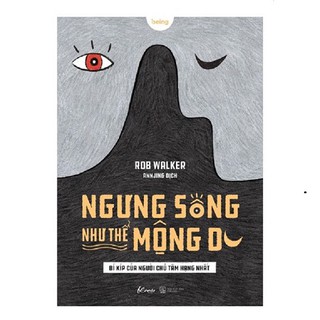 Ngưng Sống Như Thể Mộng Du