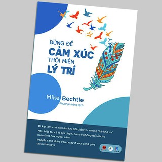 Sách - Đừng Để Cảm Xúc Thôi Miên Lý Trí (Kèm Bookmark)