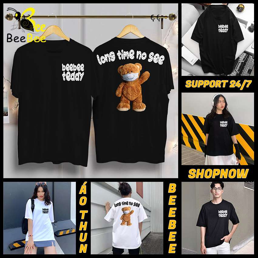 Áo thun in hình BEEBEE  TEDDY LONGTIME NO SEE-TLTNS002 (đen-trắng) 100% COTTON