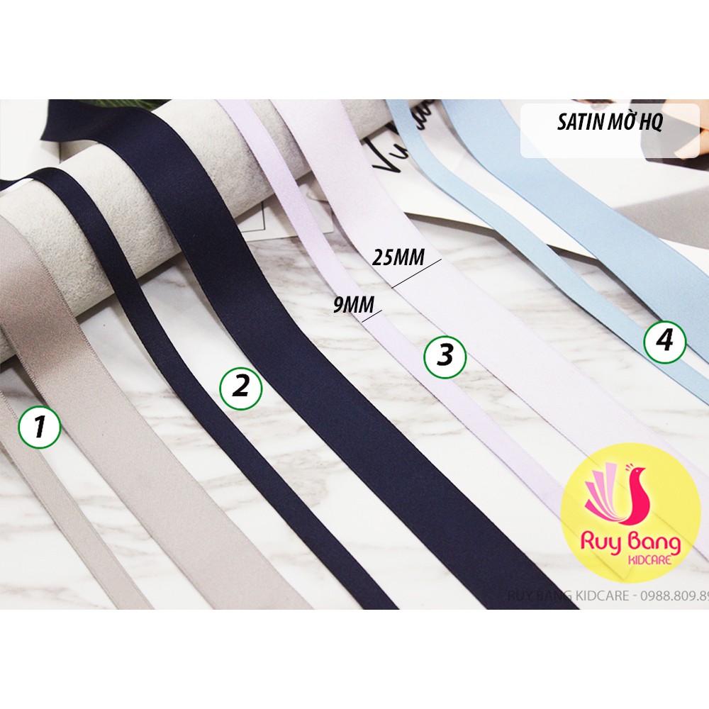 [Mã SKAMLTSM9 giảm 10% đơn 99K] Satin mờ HQ 25mm