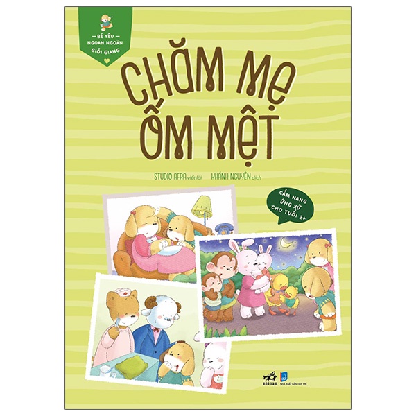 Sách Bé Yêu Ngoan Ngoãn Giỏi Giang - Chăm Mẹ Ốm Mệt